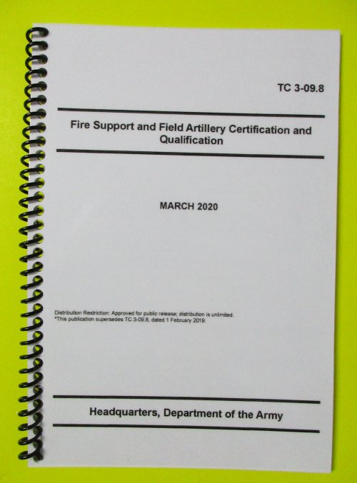 TC 3-09.8 Fire Support and Field Artillery Cert & Qual - BIG - Click Image to Close